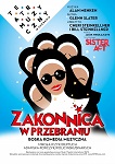 Plakat spektaklu Zakonnica w przebraniu